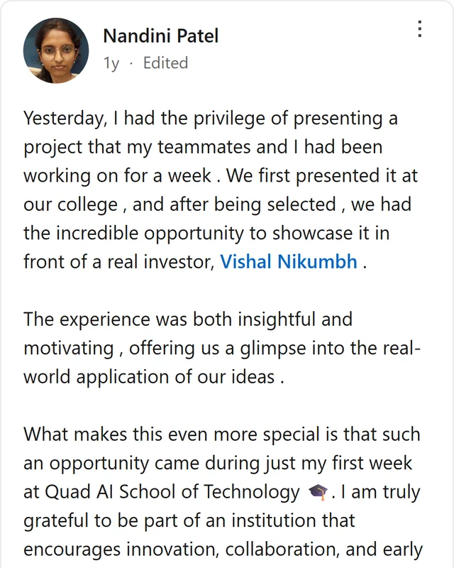 LinkedIn post by Nandini Patel: Yesterday, I had the privilege of presenting a project that my teammates and I had been working on for a week . We first presented it at our college , and after being selected , we had the incredible opportunity to showcase it in front of a real investor, Vishal Nikumbh . The…